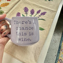 Moonlight Makers There's A Chance This Is Wine Mug-2