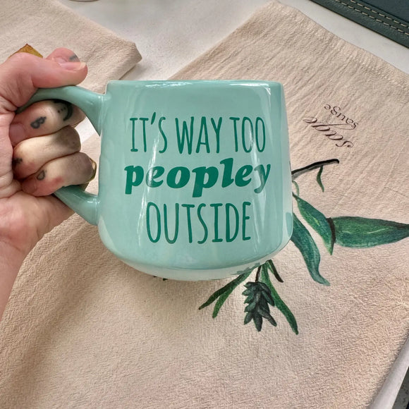 Moonlight Makers It's Way Too Peopley Outside Mug
