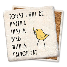 Tipsy Coasters Today I Will Be Happier Than