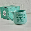 Moonlight Makers It's Way Too Peopley Outside Mug-2