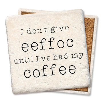 Tipsy Coasters I Don't Give Eeffoc