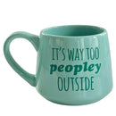 Moonlight Makers It's Way Too Peopley Outside Mug