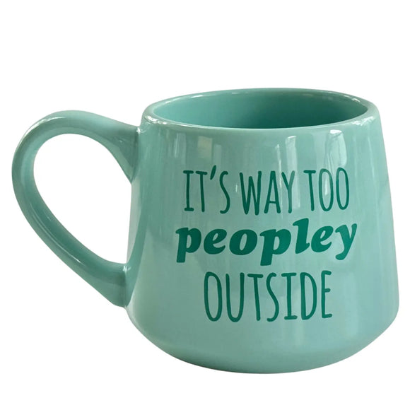 Moonlight Makers It's Way Too Peopley Outside Mug