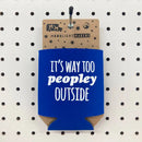 It's Way Too Peopley - Can Cooler