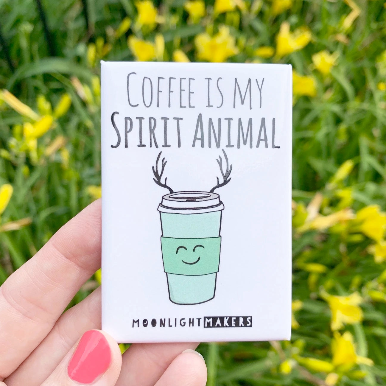Magnet, Coffee is My Spirit Animal