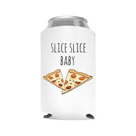 Slice Slice Baby - Can Cooler